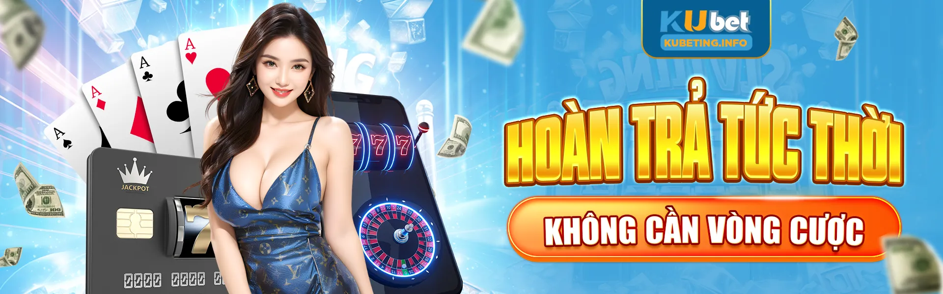 Kubet hoàn trả tức thời