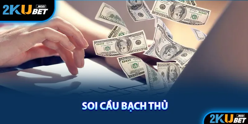 Quản lý ngân sách hợp lý khi soi cầu bạch thủ